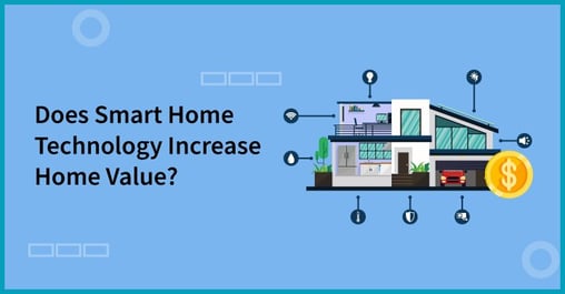 Does-Smart-Home-Technology-Increase-Home-value-2